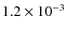 $1.2\times10^{-3}$