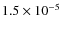 $1.5\times10^{-5}$