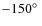 $-150\hbox{$^\circ$ }$