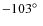 $-103\hbox{$^\circ$ }$