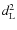 $d_{\rm L}^2$