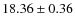 $18.36 \pm 0.36$