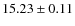 $15.23 \pm 0.11$