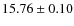 $15.76 \pm 0.10$