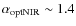 $\alpha_{\rm optNIR} \sim 1.4$