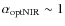 $\alpha_{\rm optNIR} \sim 1$