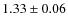 $1.33\pm0.06$