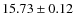 $15.73 \pm 0.12$