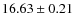 $16.63 \pm 0.21$