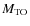 $M_{\rm TO}$