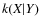 $k( X \vert Y)$