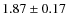 $1.87\pm0.17$