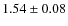 $1.54\pm0.08$