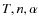 $T,n,\alpha $