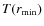 $T(r_{\rm min})$