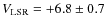 $V_{\rm LSR}=+6.8\pm
0.7$