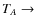 $T_A \rightarrow$