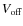 $V_{\rm off}$