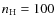 $n_{\rm H} = 100$