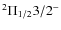 $^{2}\Pi_{1/2}3/2^{-}$