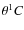 $\theta ^1C$