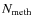 $N\rm _{meth}$