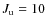 $J_{\rm u} = 10$