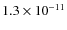 $1.3\times10^{-11}$