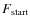 $F_{\rm start}$