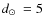 $\mbox{$d_\odot$ }=5$