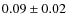 $0.09\pm0.02$