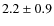 $2.2\pm0.9$