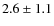 $2.6\pm1.1$