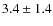 $3.4\pm1.4$
