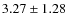 $3.27\pm1.28$