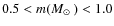 $0.5<m(\mbox{$M_\odot$ })<1.0$