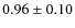 $0.96\pm0.10$