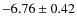 $-6.76\pm0.42$