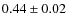 $0.44\pm0.02$