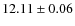 $12.11\pm0.06$