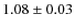 $1.08\pm0.03$