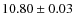 $10.80\pm0.03$