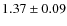 $ 1.37\pm0.09 $
