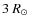 $3~R_{\odot}$