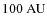 $100~{\rm AU}$