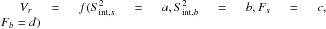 $V_r = f(S_{{\rm int},s}^2=a, S_{{\rm int},b}^2=b, F_{s}=c,\break F_{b}=d)$
