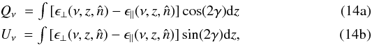 \begin{subequations} \label{eq:q-u-theo} \begin{eqnarray} \label{eq:q} Q_{\nu} &= \int{[\epsilon_{\perp}(\nu,z,\hat{n})-\epsilon_{||}(\nu,z,\hat{n})]\cos(2\gamma){\rm d}z}\\ \label{eq:u} U_{\nu} &= \int{[\epsilon_{\perp}(\nu,z,\hat{n})-\epsilon_{||}(\nu,z,\hat{n})]\sin(2\gamma){\rm d}z}, \end{eqnarray} \end{subequations}