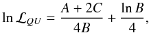 \begin{equation} \ln \mathcal{L}_{QU}= \frac{A + 2C}{4B} + \frac{\ln{B}}{4}, \end{equation}
