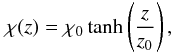 \begin{equation} \chi(z)= \chi_{0}\tanh\left(\frac{z}{z_0}\right), \label{eq:tilt} \end{equation}