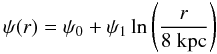 $$ \psi(r)=\psi_{0}+\psi_{1}\ln \left( \frac{r}{8~{\rm kpc}} \right) $$